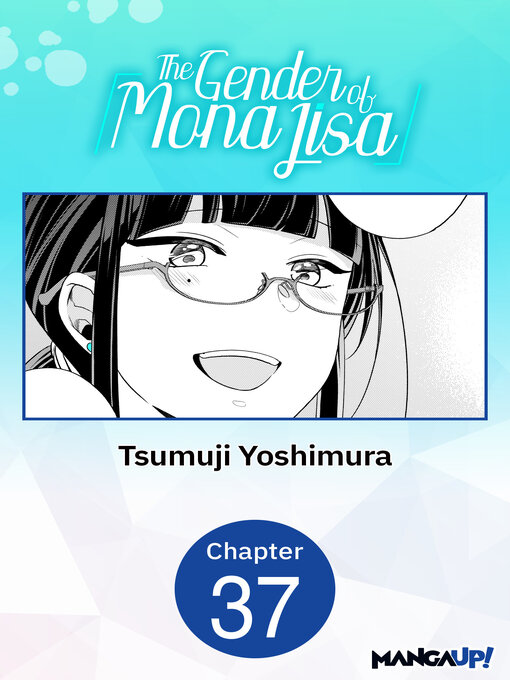 Title details for The Gender of Mona Lisa, Chapter 37 by Tsumuji Yoshimura - Available
